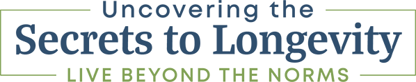 Uncovering the Secrets to Longevity: Live Beyond the Norms