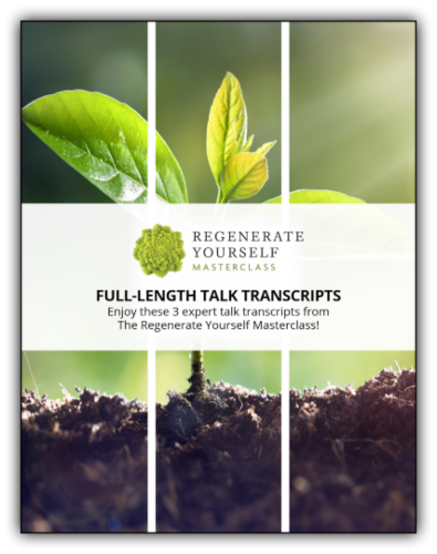 3 Interview Transcripts from The Regenerate Yourself Masterclass